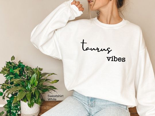 Astrology Horoscope Sweatshirt, Taurus Vibes Sweatshirt