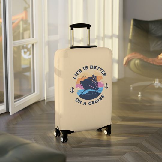 Life is Better on a Cruise Luggage Cover