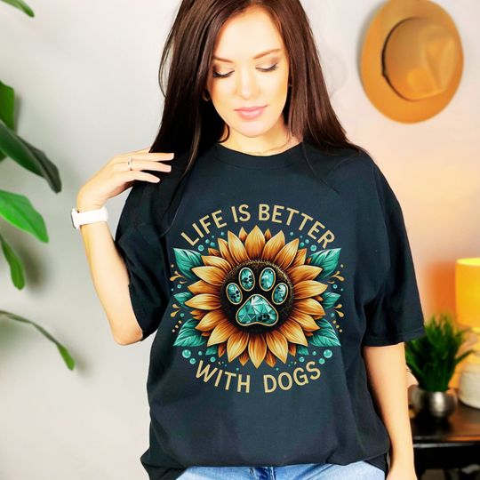 Sunflower Paw Print T-shirt, Dog Lover Floral Paw Tee, Life is Better with a Dog Floral T-Shirt