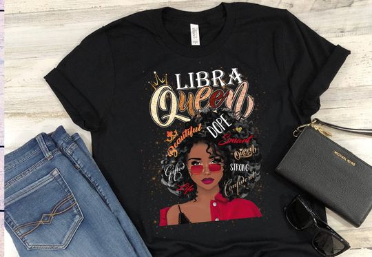 Libra Shirt, Birthday Shirt, Melanin Queen Shirt, Zodiac Shirt Gift