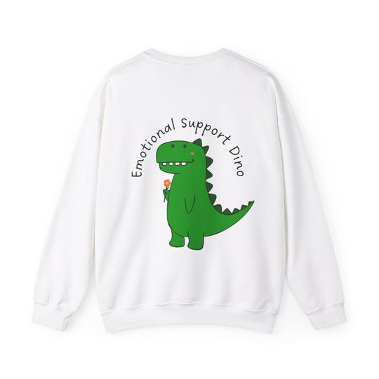 Emotional Support Dinosaur Sweatshirt