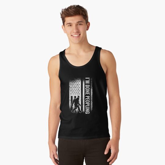 Funny Introvert Bigfoot Office Humor Im Done Peopling Copy Tank Top