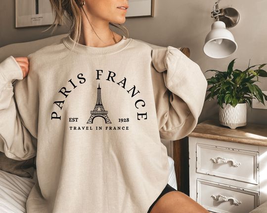 Paris France Sweatshirt,Travel To France Sweatshirt, Eiffel Tower Sweatshirt,