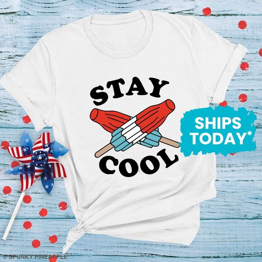 Stay Cool Popsicle Shirt, Patriotic Popsicles Tshirt, Cute Fourth of July Summer Top
