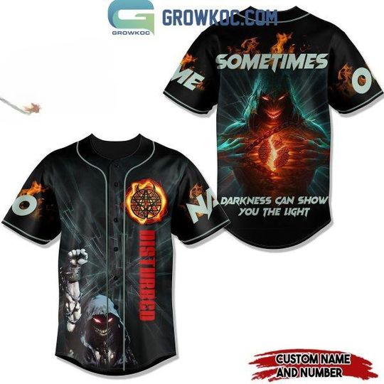 Personalized Disturbed Sometimes Darkness Can Show You The Light Baseball Jersey