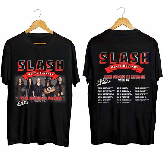 Slash The River Is Rising Shirt, Rest Of The World Tour 24 Shirt, Slash Fan Shirt