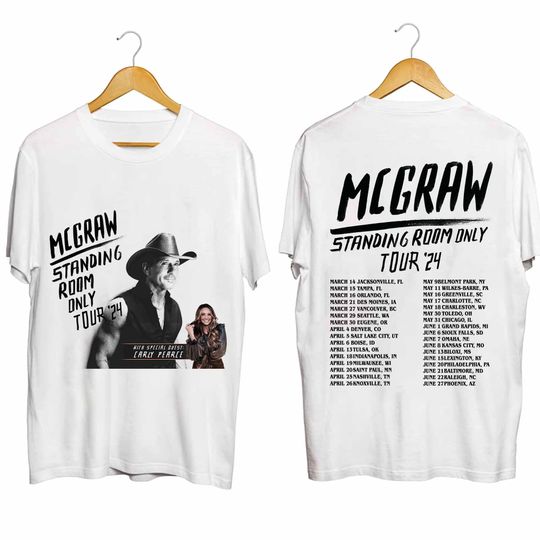 Tim McGraw 2024 Tour Standing Room Only Shirt