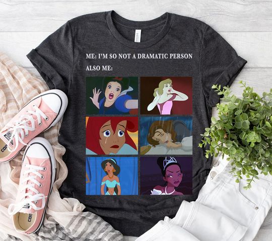Disney Princess Not Dramatic Meme Panel Funny Shirt
