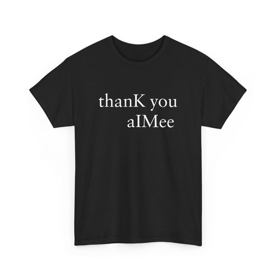 thanK you aIMee Cotton T-Shirt - Swift Merch
