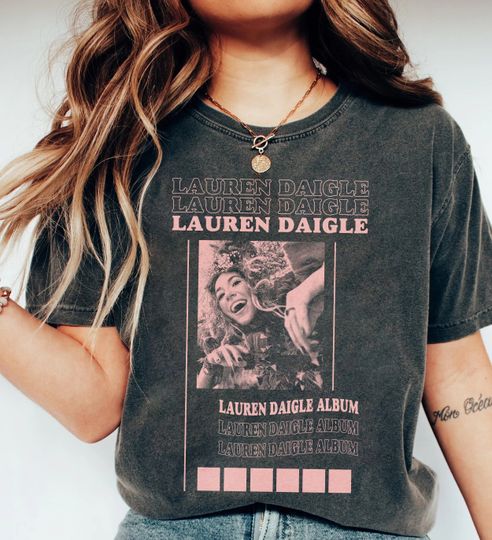 Lauren Music Daigle Album Shirt, Thank God I Do Shirt