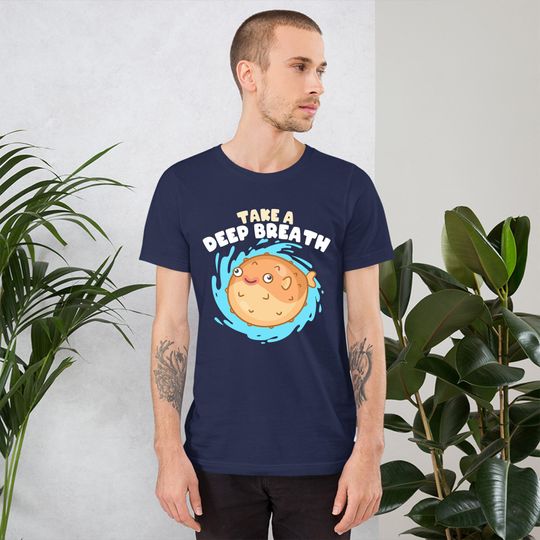 Take a Deep Breath Puffer Fish T-shirt - Cute Kawaii Happy Cartoon Aquatic Water Shirt