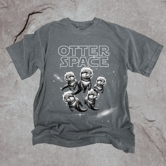 Otter Space Tshirt Funny Gift for Boyfriend