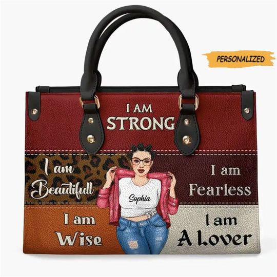 I Am Strong I Am Fearless, Personalized Cool Woman Leather Bag