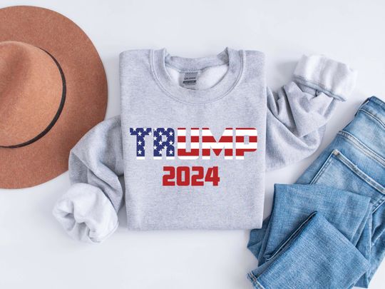 Trump 2024 Sweatshirt, Donald Trump Shirt, President 2024 Shirt