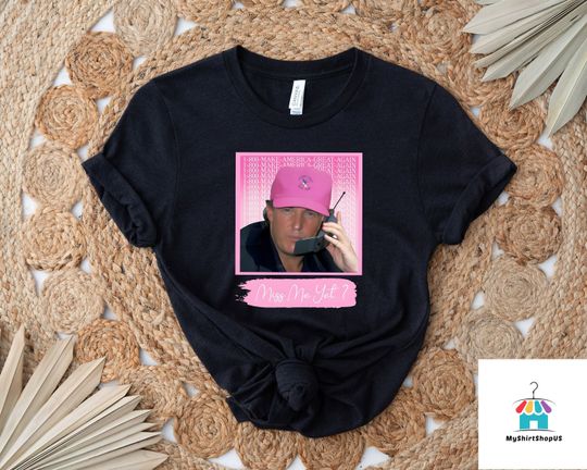 Funny Trump Pink Miss Me Yet Shirt, Trump 2024 Shirt, Election Shirt