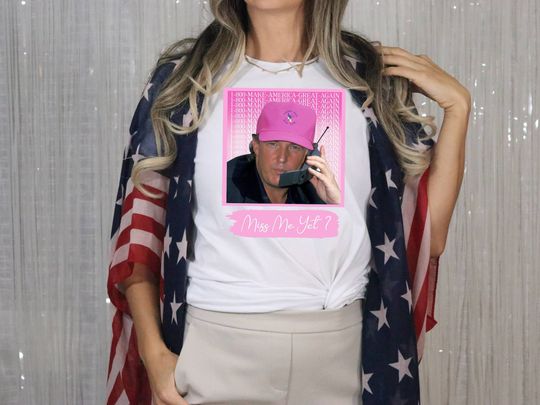 Miss Me Yet Trump Shirt, Republican 2024, Support Trump Shirt, Trump 2024 Shirt