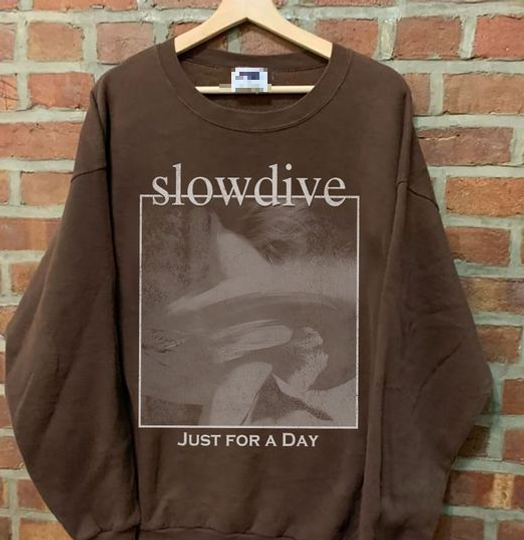 Slowdive Just For A day Sweatshirt