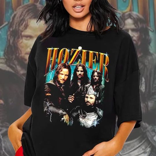 Lord Of The Rings Hozier Aragon Shirt, Hozier Shirt, Hozier Funny Meme Shirt