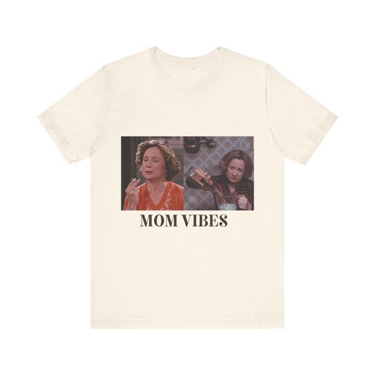 Mom Vibes T-Shirt, Jersey Short Sleeve Tee,  Funny Mom