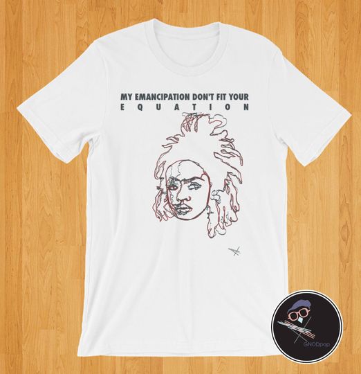 Lauryn Hill T-Shirt - My Emancipation Don't Fit Your