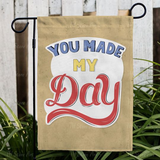 You Made My Day Flag, Grandpa Father's Day Flag
