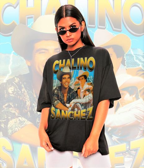 Retro Chalino Sanchez Shirt -Chalino Sanchez Hoodie,Chalino Sanchez Tshirt,Camacho Ariel Shirt,Chalino Sanchez Poster,Saul Viera Shirts