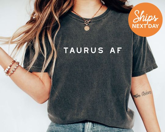 Taurus AF Shirt, Taurus Shirt, Taurus Birthday Gift