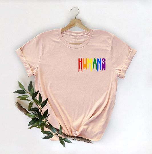 Humans Shirt, LGBT Shirt, Pride Shirt, Love is Love Shirt, LGBT Clothing Pride Shirt