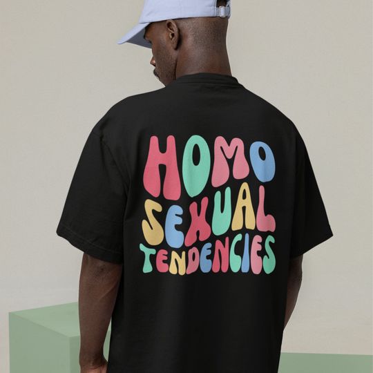 Homosexual Tendencies Shirt, Queer Shirt, Funny Gay Pride Shirt
