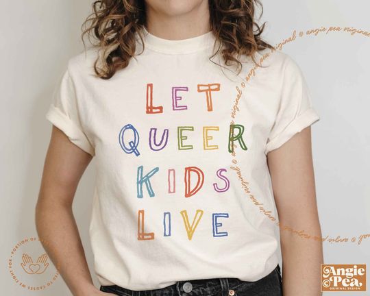 Let Queer Kids Live, Protect Queer Kids, Non Binary Kids, Protect Non Binary Kids