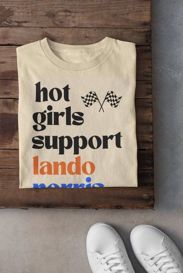 Hot Girls Support Lando Norris T-Shirt, Lando Norris