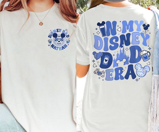 Personalized Disney In My Disney Dad Era Double Sided Shirt