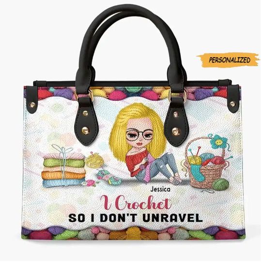 I Crochet So I Don't Unravel, Personalized Leather Bag, Casual Tote Bag