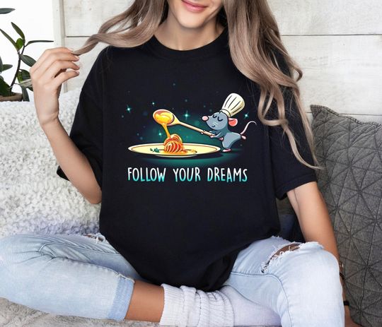 Cute Follow Your Dream Remy Ratatouille Shirt, Chef Remy Shirt
