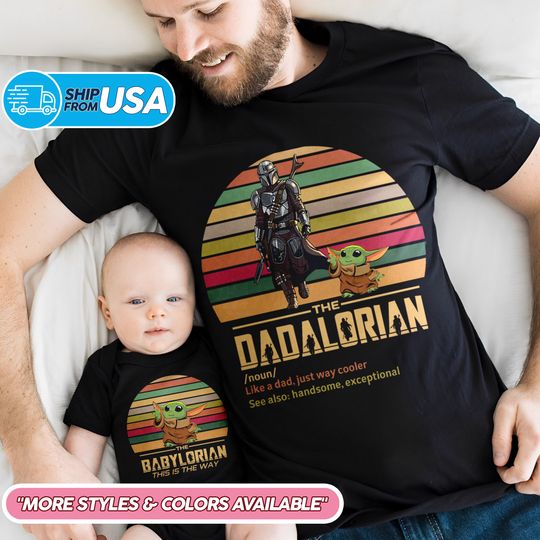 The Dadalorian And The Babylorian Shirt, Father's Day Gift, Dad And Child Matching Shirt