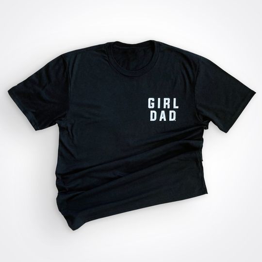 Girldad Black with White Left Chest Tee, Girl Dad, Girl Dad Gift