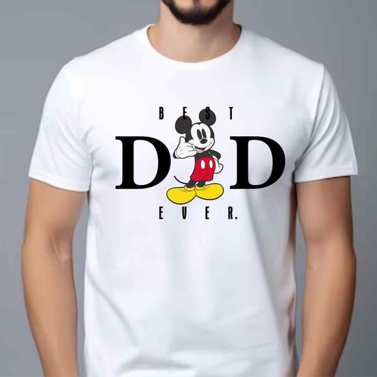 Mickey Best Dad Ever Shirt - Disney Mouse Dad Shirt - Father's Day Shirt