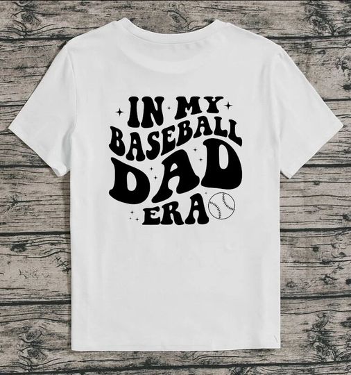 In My Baseball Dad Era Shirt, Baseball Dad T-Shirt, Baseball Dad T Shirt, Baseball Dad Shirts