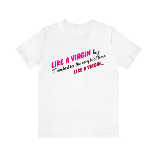 Like a virgin Madonna Unisex T-Shirt: Iconic Style