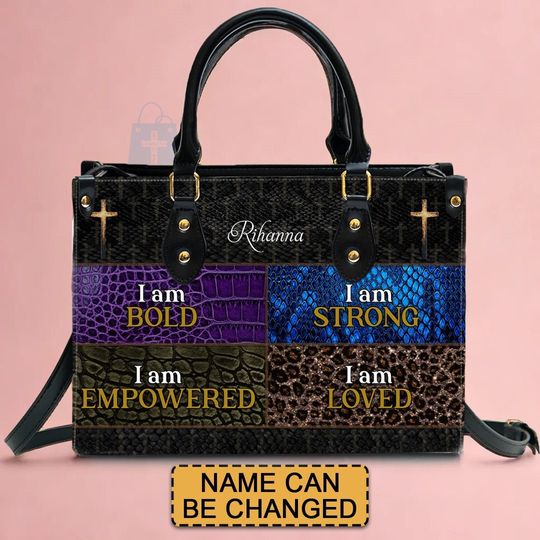 Personalized Leather Handbag - I Am Bold, I Am Strong, I Am Empowered
