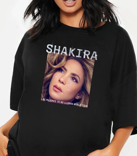 2024 Shakira Tour Shirt, Las Mujeres Ya No Lloran World Tour T-shirt