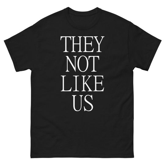 They NOT LIKE US T-Shirt