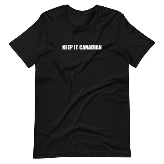 Keep It Canadian T-Shirt