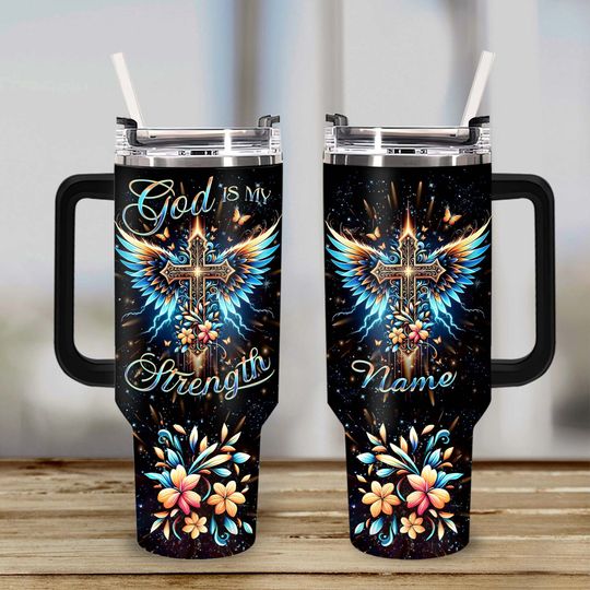 Personalized Name Jesus And Cross 40 Oz Tumbler, God Is My Strength 40 Oz Tumbler
