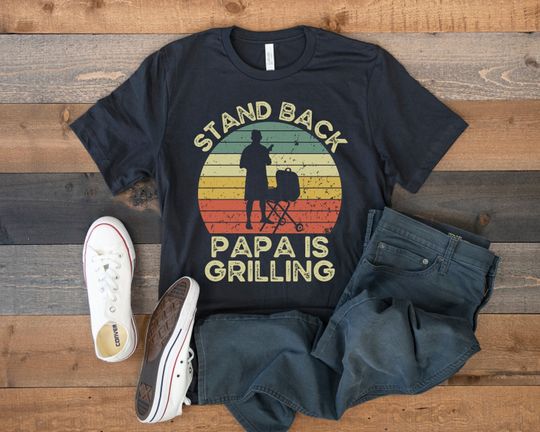 Grilling Shirt, Funny BBQ Barbecue, Stand Back Papa is Grilling, Barbecue Grill Shirt