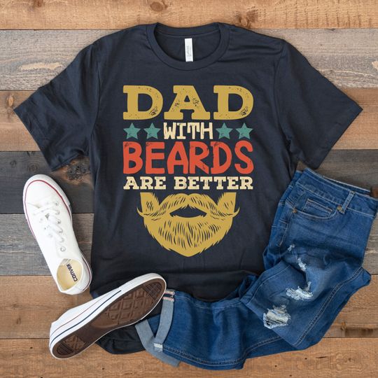 Funny Dad Shirt, Fathers Day Shirt, Bearded Dad Shirt, Best Dad Ever, Dad Birthday Gifts
