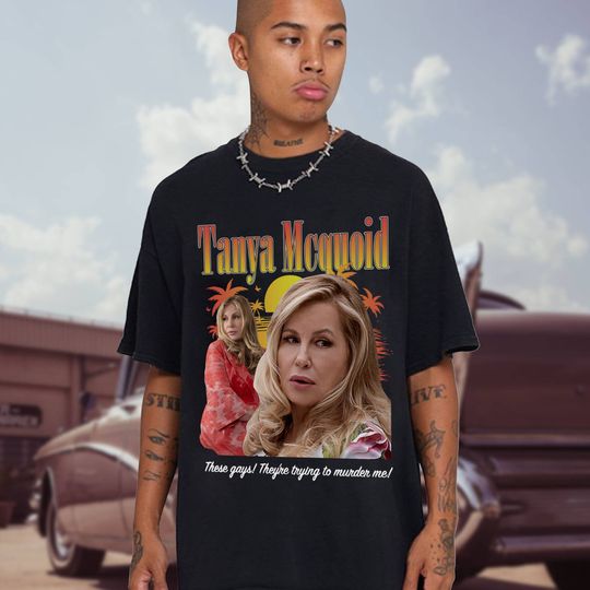 Tanya Mcquoid Tshirt Vintage Tanya Mcquoid Shirt These Gay They Are Trying To Murder Me Shirt