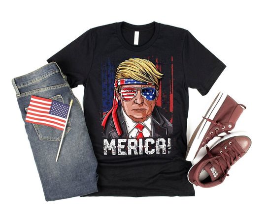 4th of July Shirt, Trump 'Merica TShirt, Funny Trump Tee, American Shirt