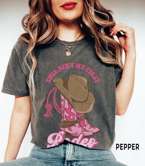 Funny Cowgirl Shirt, Comfort Colors, Not My First Rodeo Tee, Boho Cute Country Western, Girls Trip Shirts, Funny Gift for Her