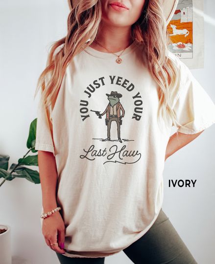 Yeed Your Last Haw Retro Cowboy Frog Shirt, Rodeo Shirts, Funny Country Western Gifts